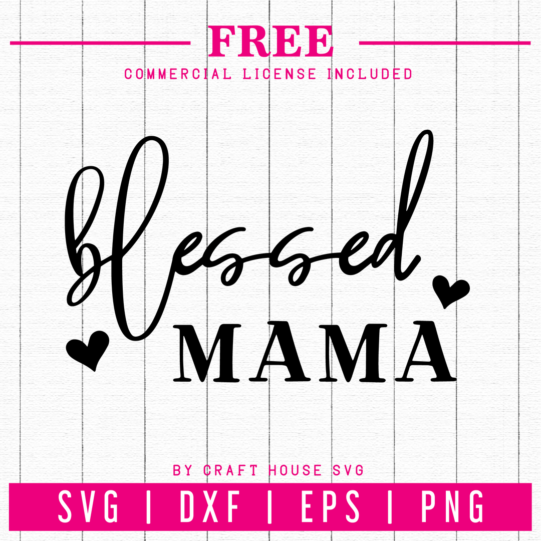 FREE | Blessed Mama | FB54 Craft House SVG - SVG files for Cricut and Silhouette