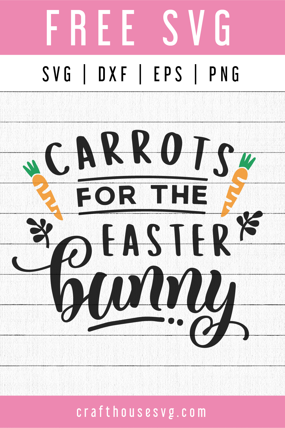 Free Carrots for the Easter Bunny SVG | FB69 Craft House SVG - SVG files for Cricut and Silhouette