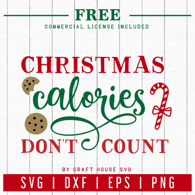 FREE | Christmas calories don't count SVG | FB55 Craft House SVG - SVG files for Cricut and Silhouette