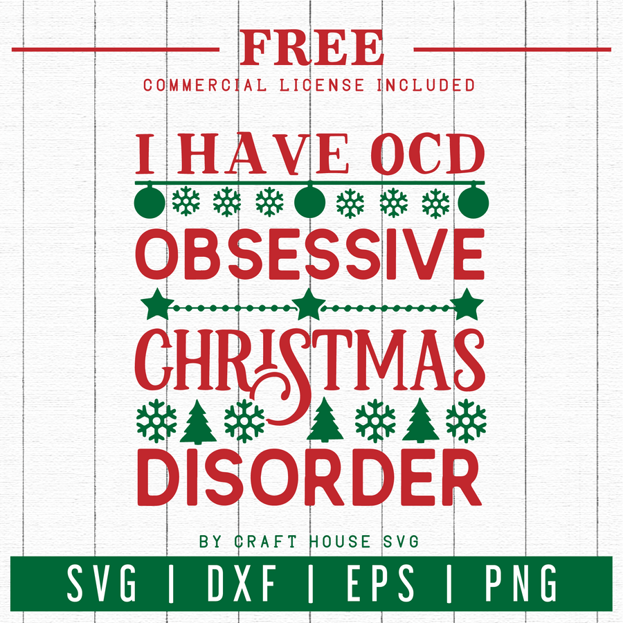FREE | I have OCD Christmas | FB43 Craft House SVG - SVG files for Cricut and Silhouette