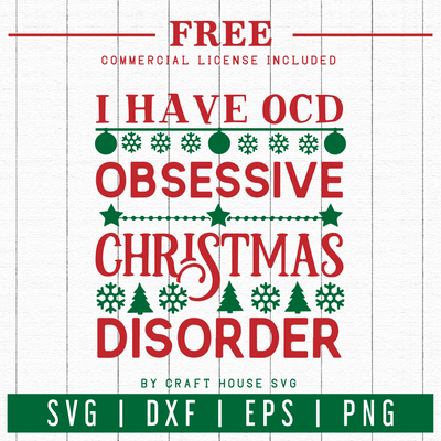 FREE | I have OCD Christmas | FB43 Craft House SVG - SVG files for Cricut and Silhouette