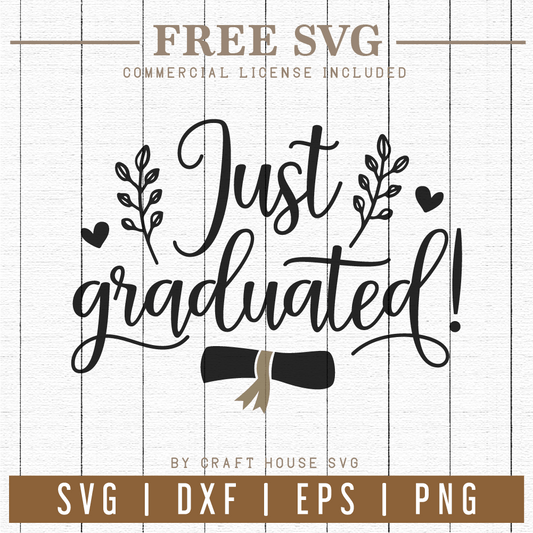 Free Just Graduated SVG Graduation SVG | FB74 Craft House SVG - SVG files for Cricut and Silhouette