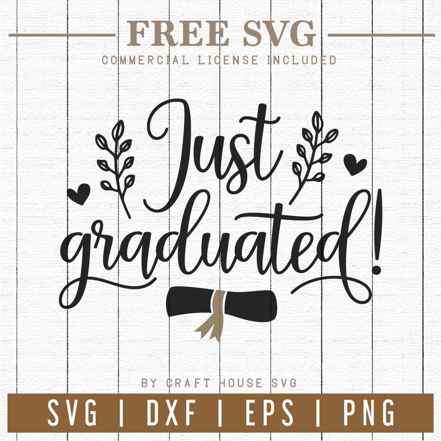 Free Just Graduated SVG Graduation SVG | FB74 Craft House SVG - SVG files for Cricut and Silhouette