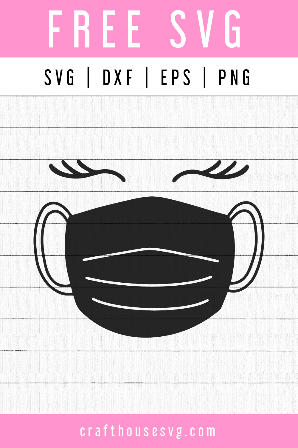 FREE Mask and lashes SVG | FB99 Craft House SVG - SVG files for Cricut and Silhouette