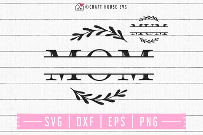 FREE Mom split monogram SVG | FB98 Craft House SVG - SVG files for Cricut and Silhouette