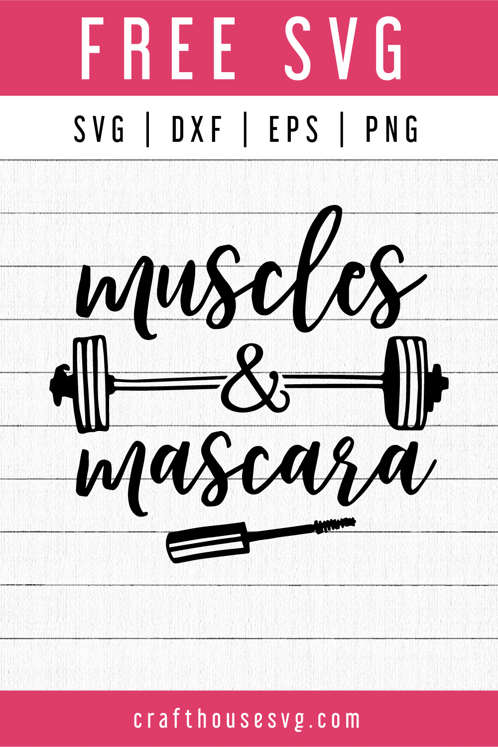 FREE Muscles and mascara SVG | FB124 Craft House SVG - SVG files for Cricut and Silhouette