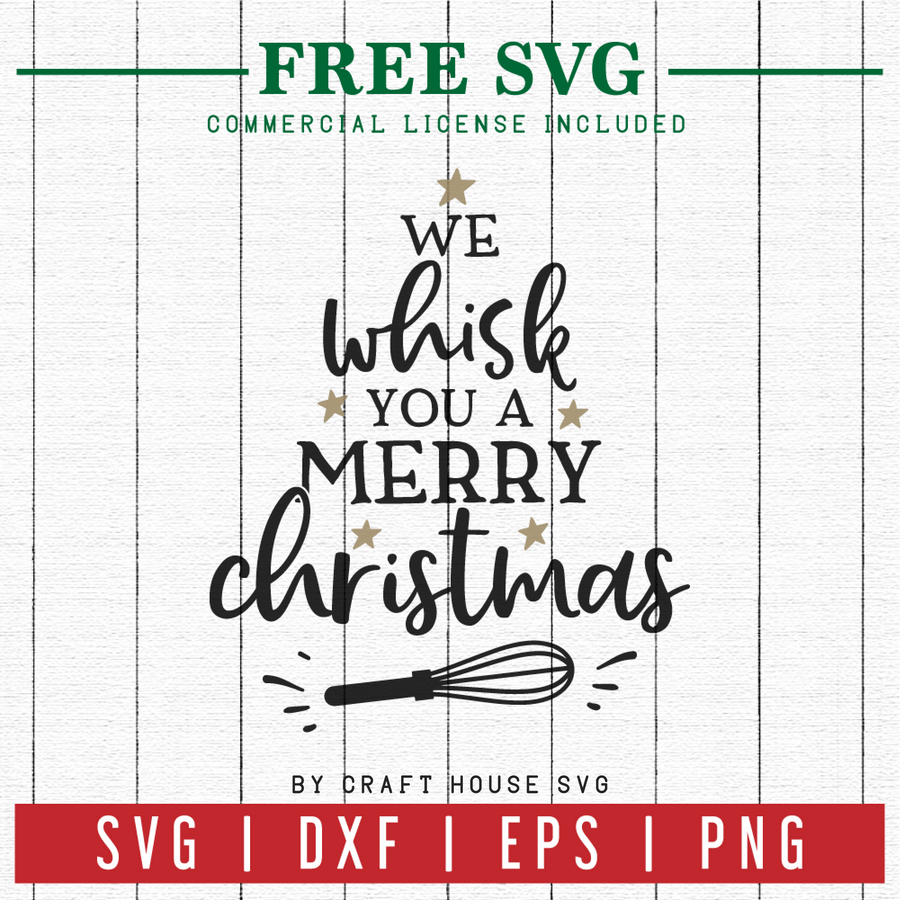FREE | We whisk you a Merry Christmas | FB8 Craft House SVG - SVG files for Cricut and Silhouette