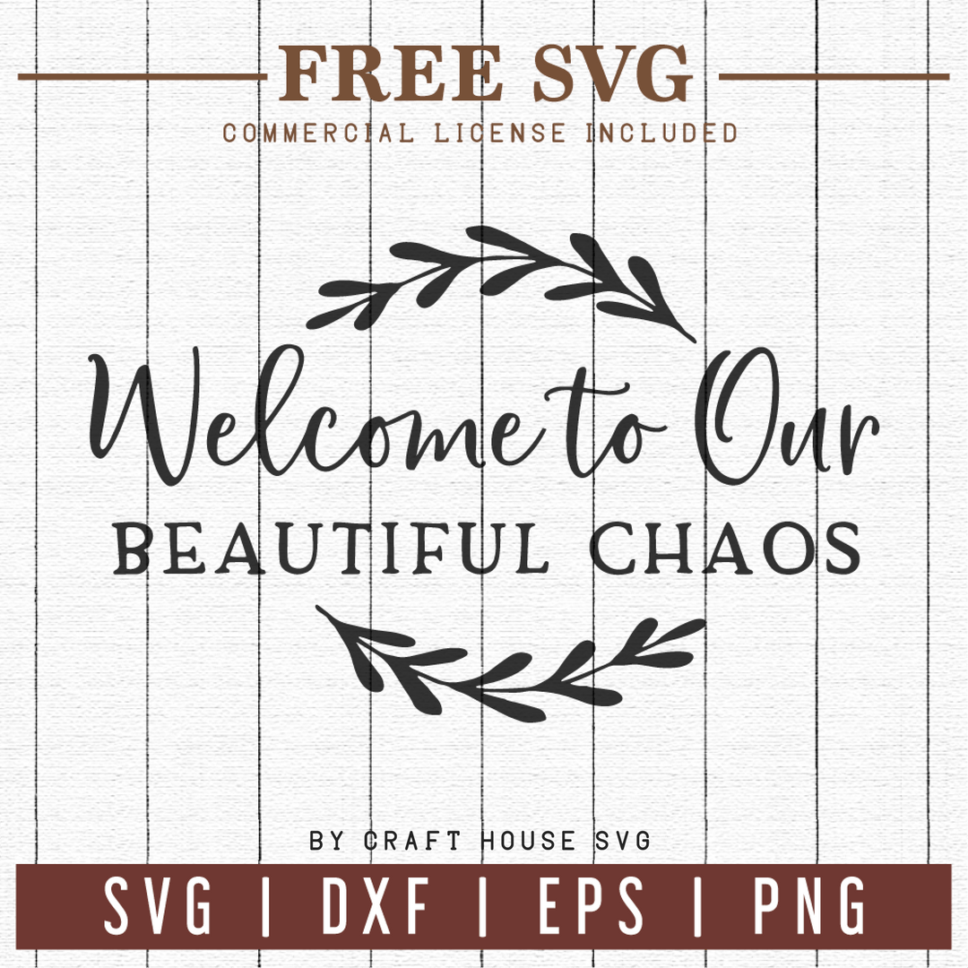 FREE | Welcome to our beautiful chaos SVG | FB14 Craft House SVG - SVG files for Cricut and Silhouette