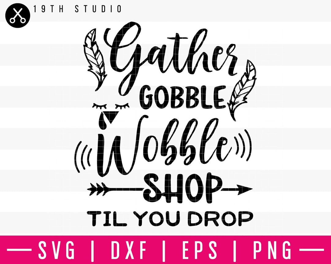 Gather gobble shop til you drop SVG | M35F5 Craft House SVG - SVG files for Cricut and Silhouette