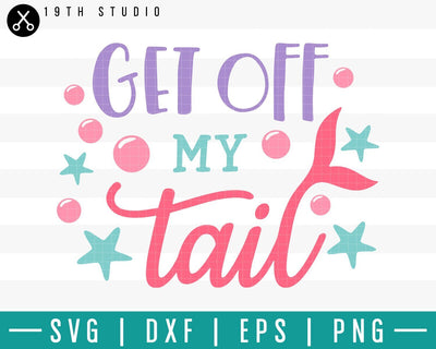 Get off my tail SVG | M33F2 Craft House SVG - SVG files for Cricut and Silhouette