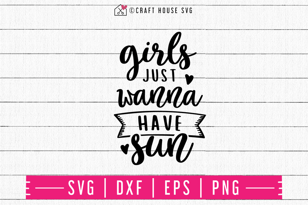 Girls just wanna have sun SVG | M48F | A Summer SVG cut file Craft House SVG - SVG files for Cricut and Silhouette