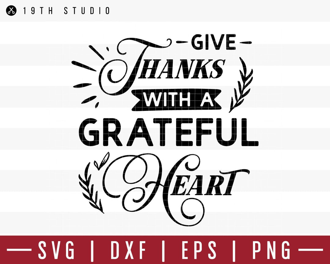 Give thanks with a grateful heart SVG | M39F7 Craft House SVG - SVG files for Cricut and Silhouette