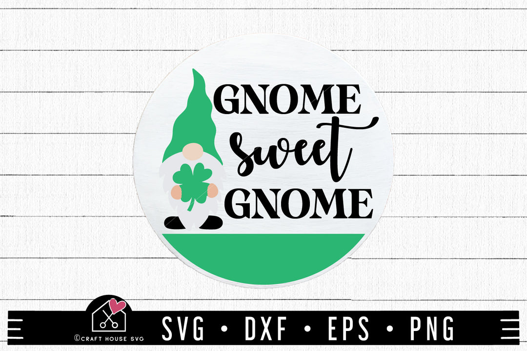 Gnome Sweet Gnome Clover SVG St Patricks Day Round Sign Cut Files