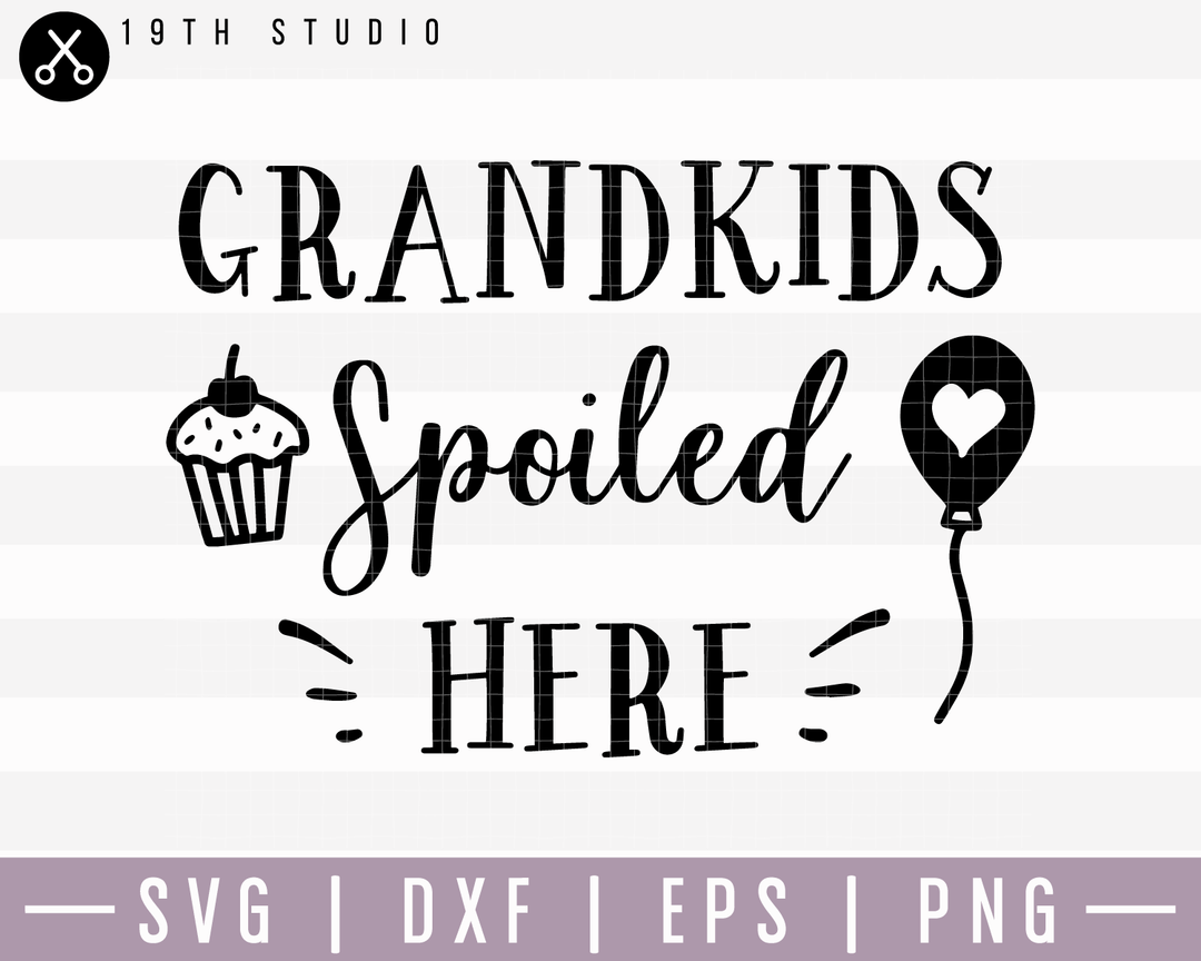 Grandkids Spoiled Here SVG | M15F8 Craft House SVG - SVG files for Cricut and Silhouette