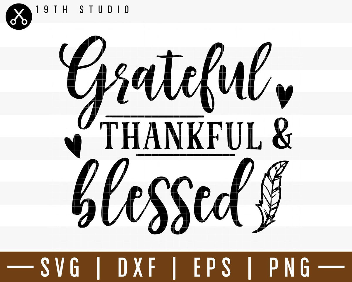 Grateful thankful and blessed SVG | M38F3 - Craft House SVG
