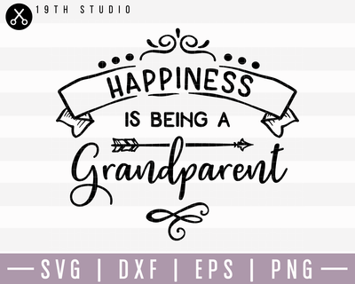 Happiness Is Being A Grandparent SVG | M15F10 Craft House SVG - SVG files for Cricut and Silhouette