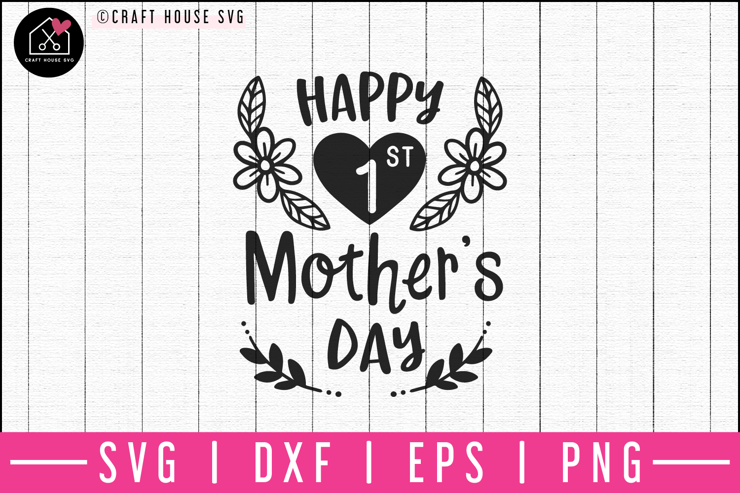 Happy first mothers day SVG | M52F Craft House SVG - SVG files for Cricut and Silhouette