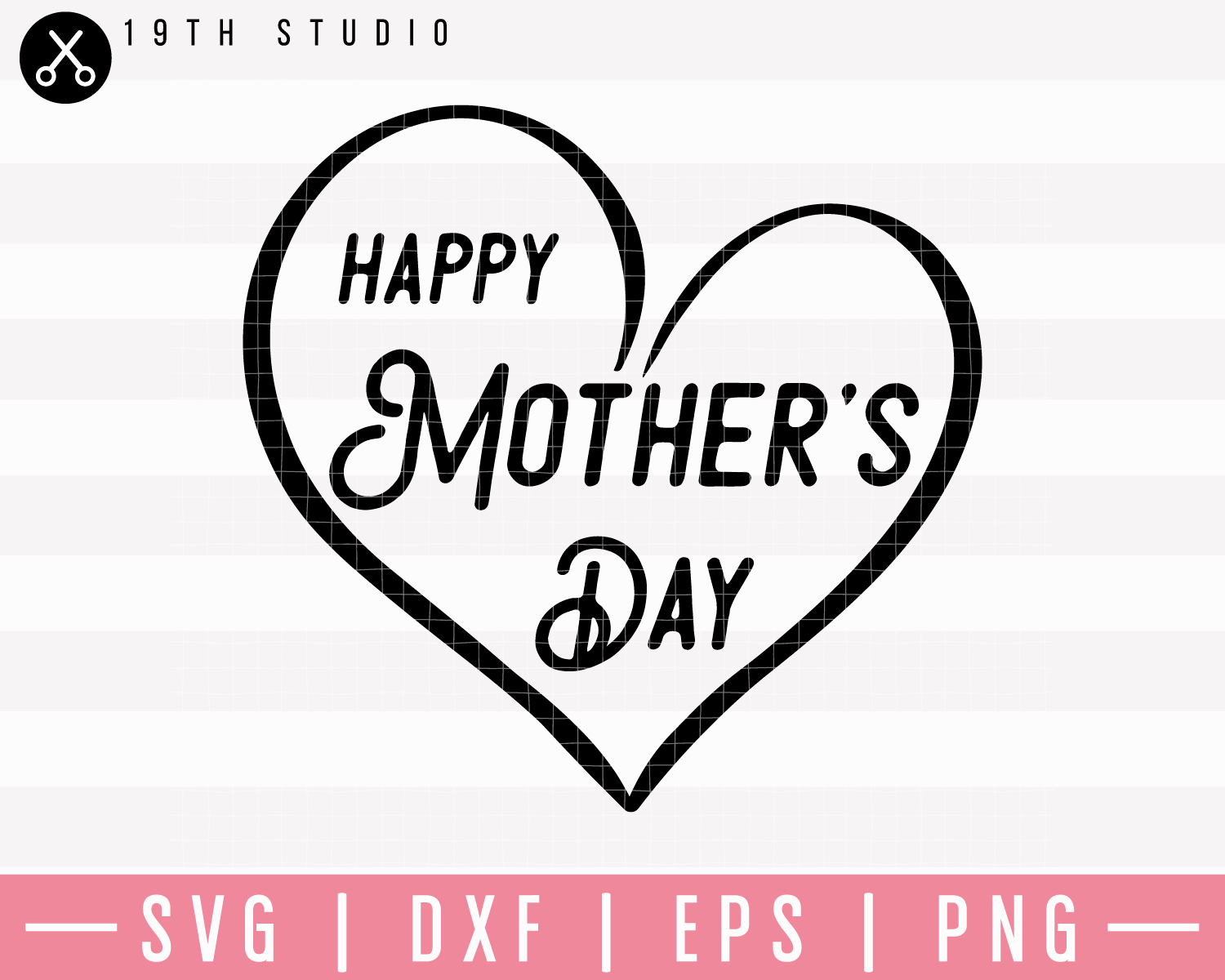 Happy Mother's Day SVG | M23F3 Craft House SVG - SVG files for Cricut and Silhouette