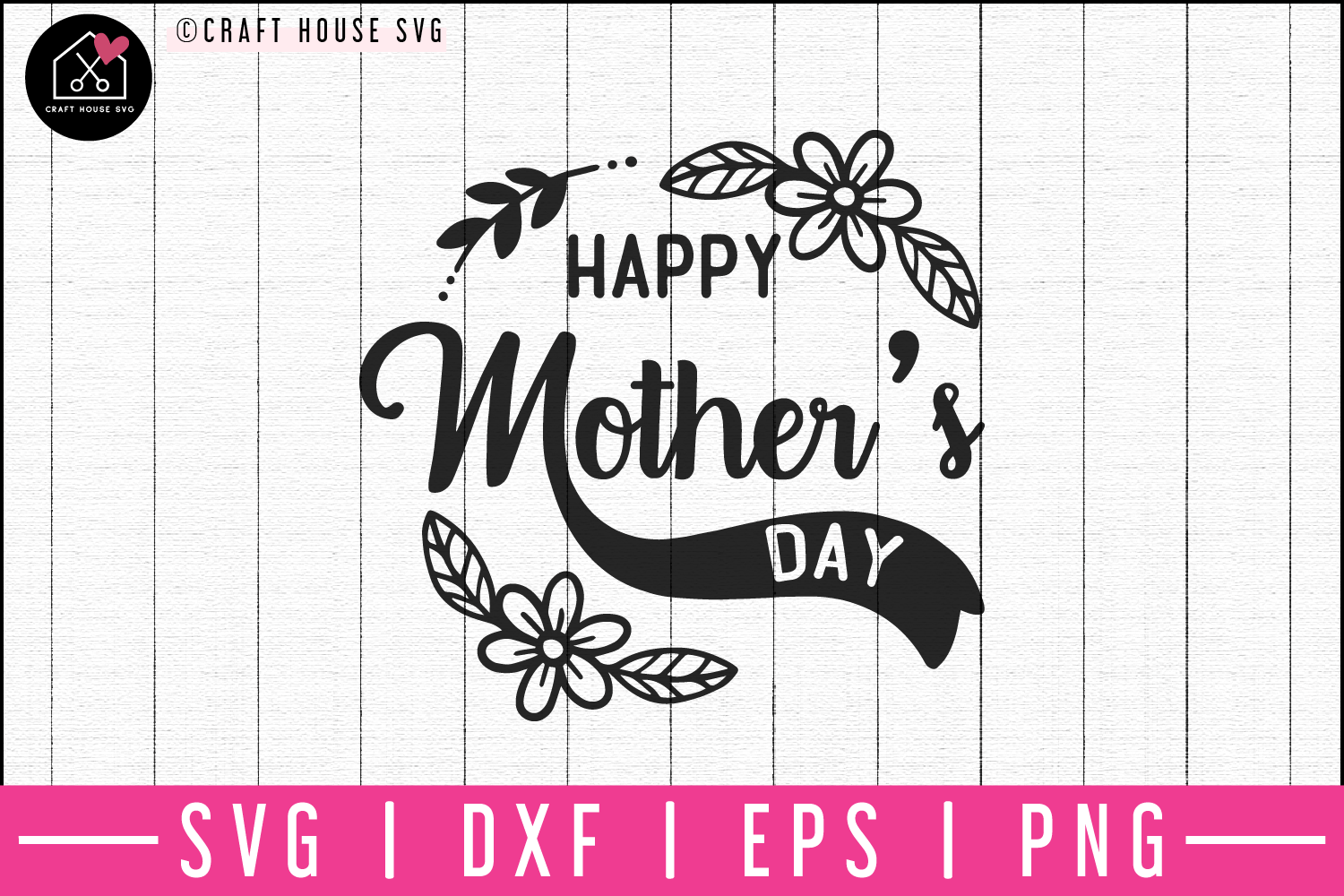 Happy mothers day SVG | M52F Craft House SVG - SVG files for Cricut and Silhouette