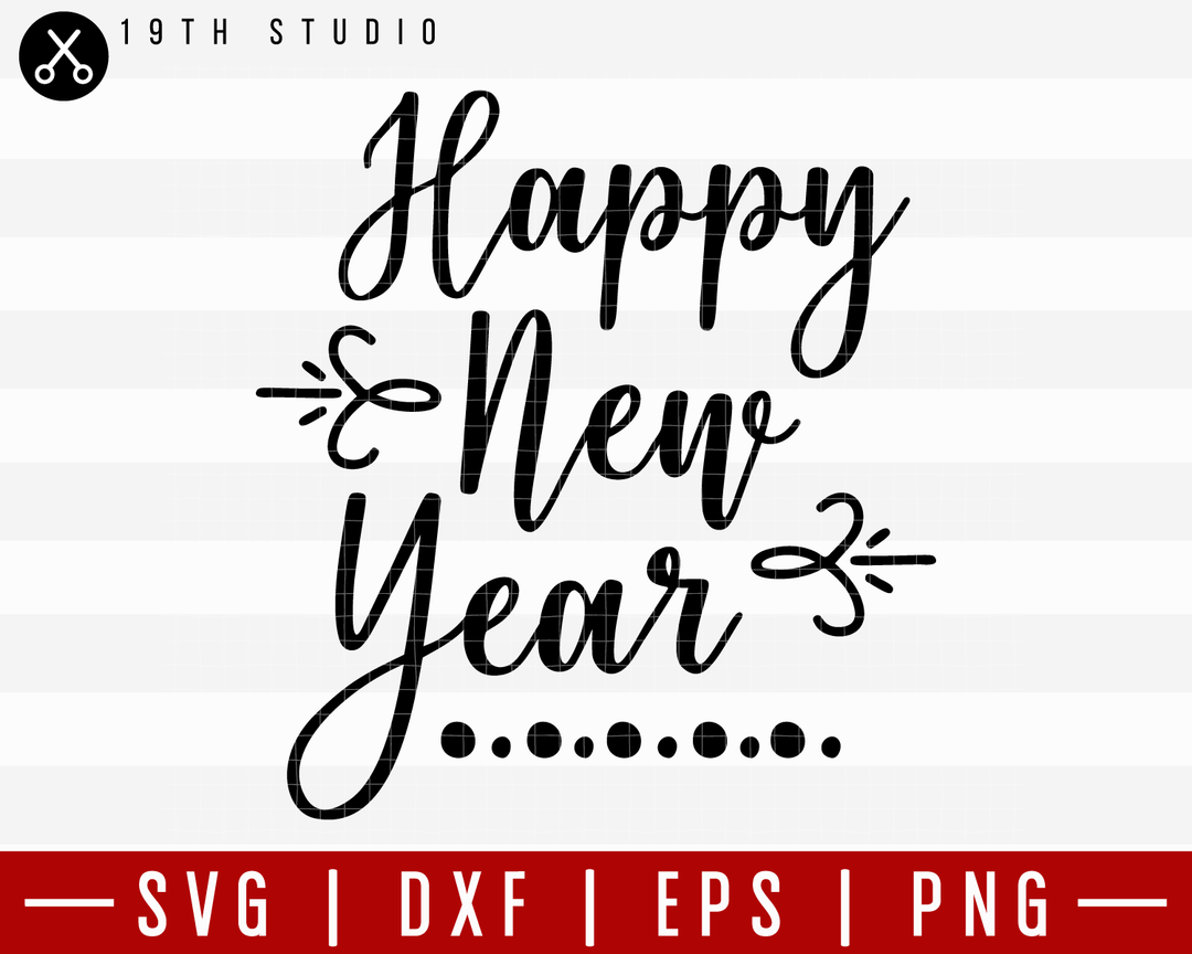Happy New Year SVG | M21F19 Craft House SVG - SVG files for Cricut and Silhouette