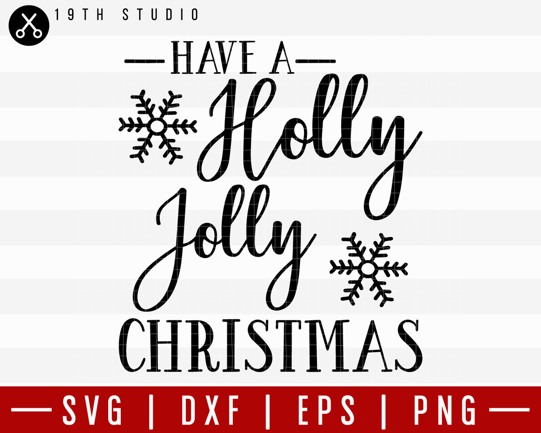 Have A Holly Jolly Christmas SVG | M21F20 Craft House SVG - SVG files for Cricut and Silhouette