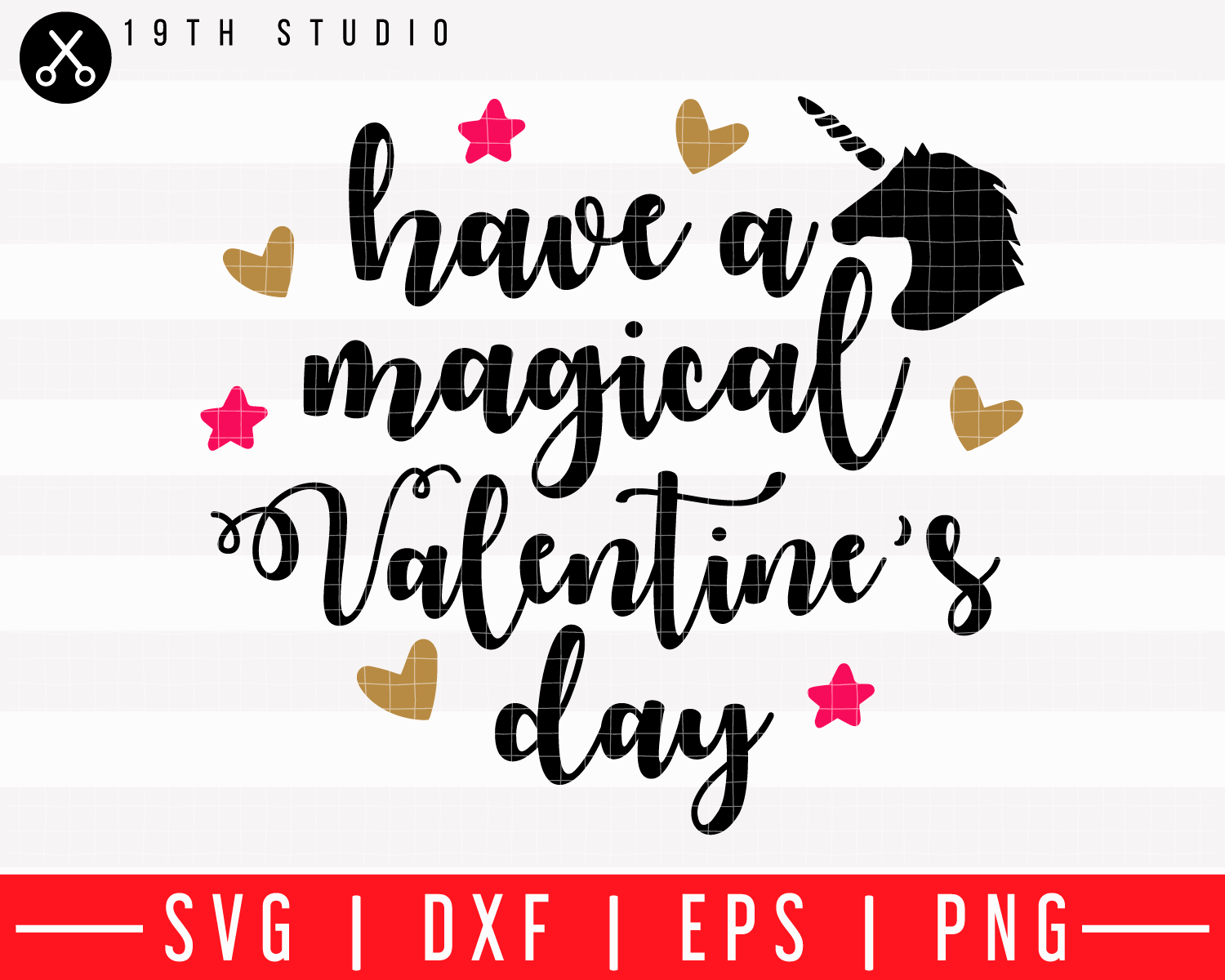 Have a magical Valentines day SVG | M43F17 Craft House SVG - SVG files for Cricut and Silhouette