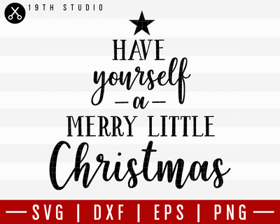 Have Yourself A Little Merry Christmas SVG | M21F22 Craft House SVG - SVG files for Cricut and Silhouette