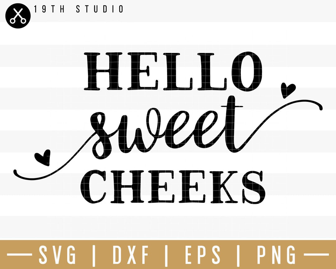 Hello sweet cheeks SVG | M32F5 Craft House SVG - SVG files for Cricut and Silhouette