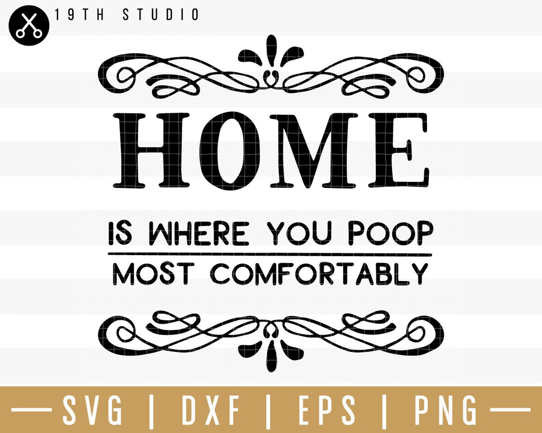Home is where you poop most comfortably SVG | M32F6 Craft House SVG - SVG files for Cricut and Silhouette