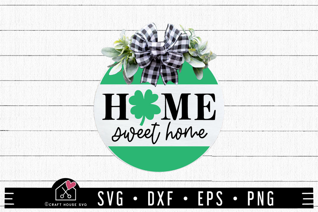 Home Sweet Home Clover Leaf SVG St Patricks Day Sign Cut Files