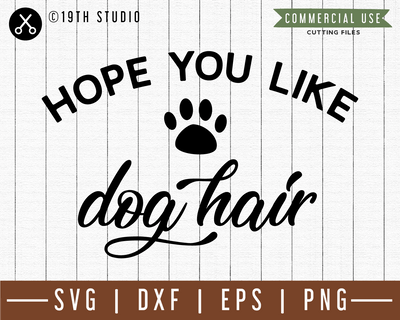 Hope you like dog hair SVG | M49F | A Doormat SVG file Craft House SVG - SVG files for Cricut and Silhouette