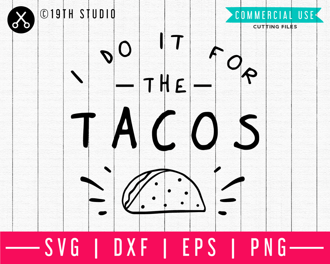 I do it for the tacos SVG | A Gym SVG cut file | M44F Craft House SVG - SVG files for Cricut and Silhouette