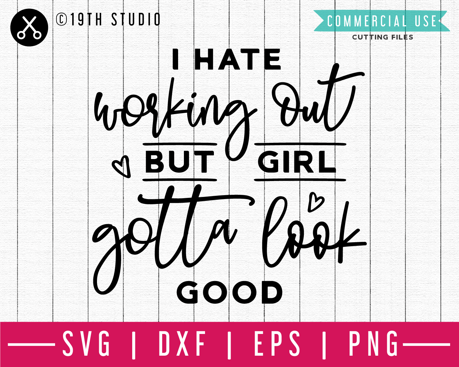 I hate working out but girl gotta look good SVG | A Gym SVG cut file | M44F Craft House SVG - SVG files for Cricut and Silhouette
