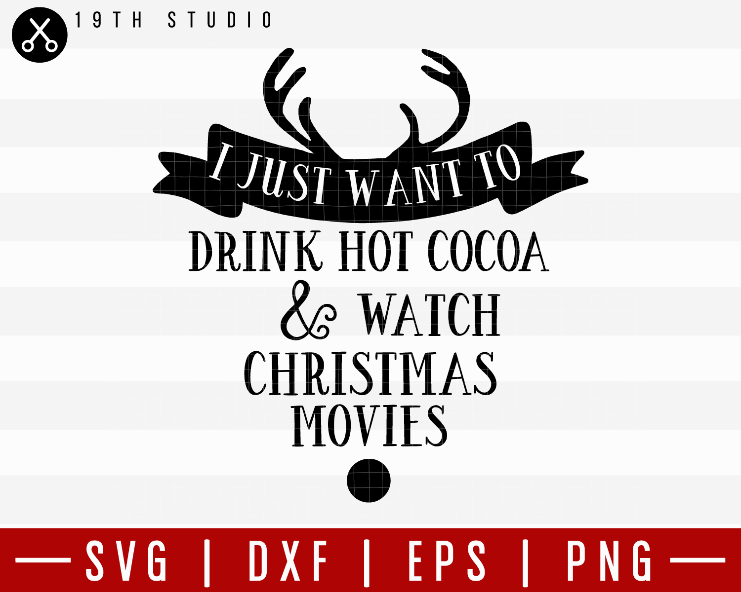 I Just Want To Drink Hot Cocoa And SVG | M21F26 Craft House SVG - SVG files for Cricut and Silhouette
