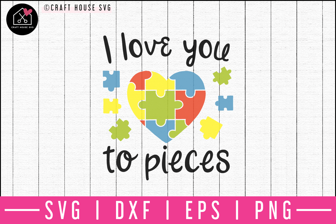 I love you to pieces SVG | M52F Craft House SVG - SVG files for Cricut and Silhouette