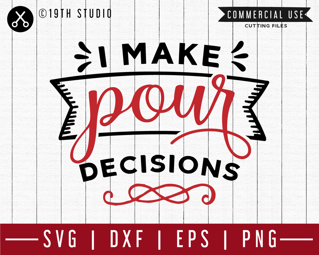 I make pour decisions SVG | M47F | A Wine SVG cut file Craft House SVG - SVG files for Cricut and Silhouette
