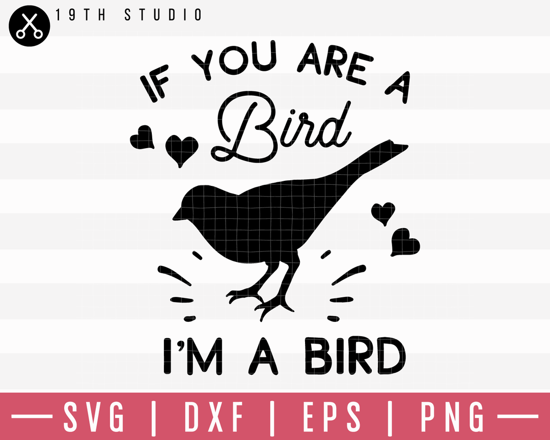 If You Are A Bird I Am A Bird SVG | M19F15 Craft House SVG - SVG files for Cricut and Silhouette