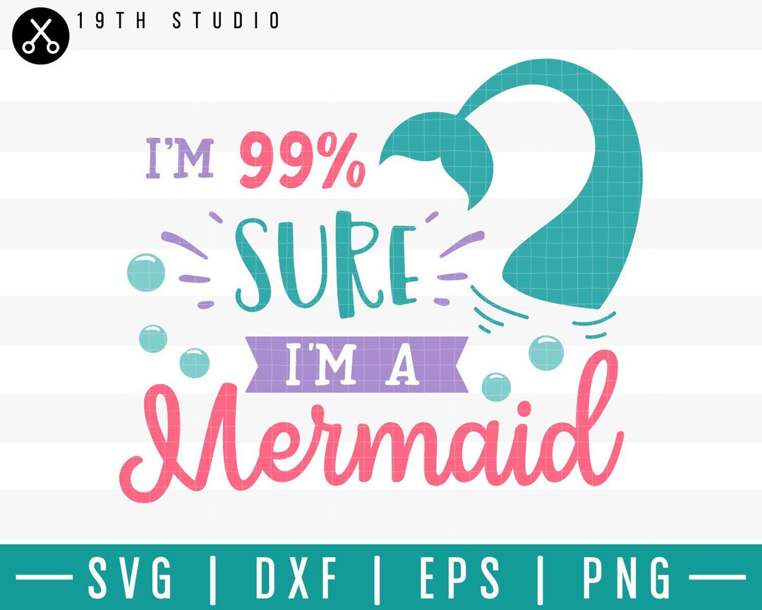 Im 99 percent sure SVG | M33F4 Craft House SVG - SVG files for Cricut and Silhouette
