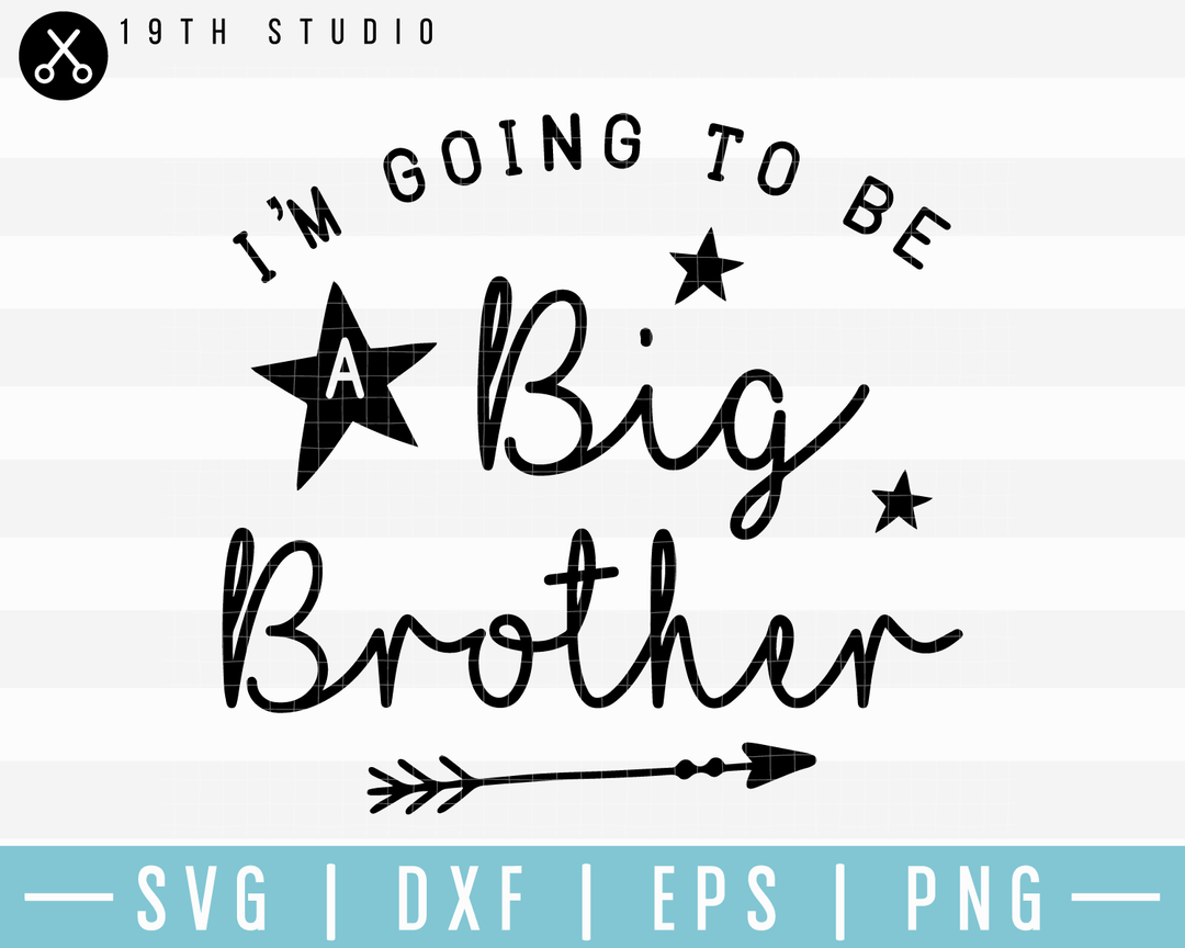 Im Going To Be A Big Brother SVG | M17F6 Craft House SVG - SVG files for Cricut and Silhouette