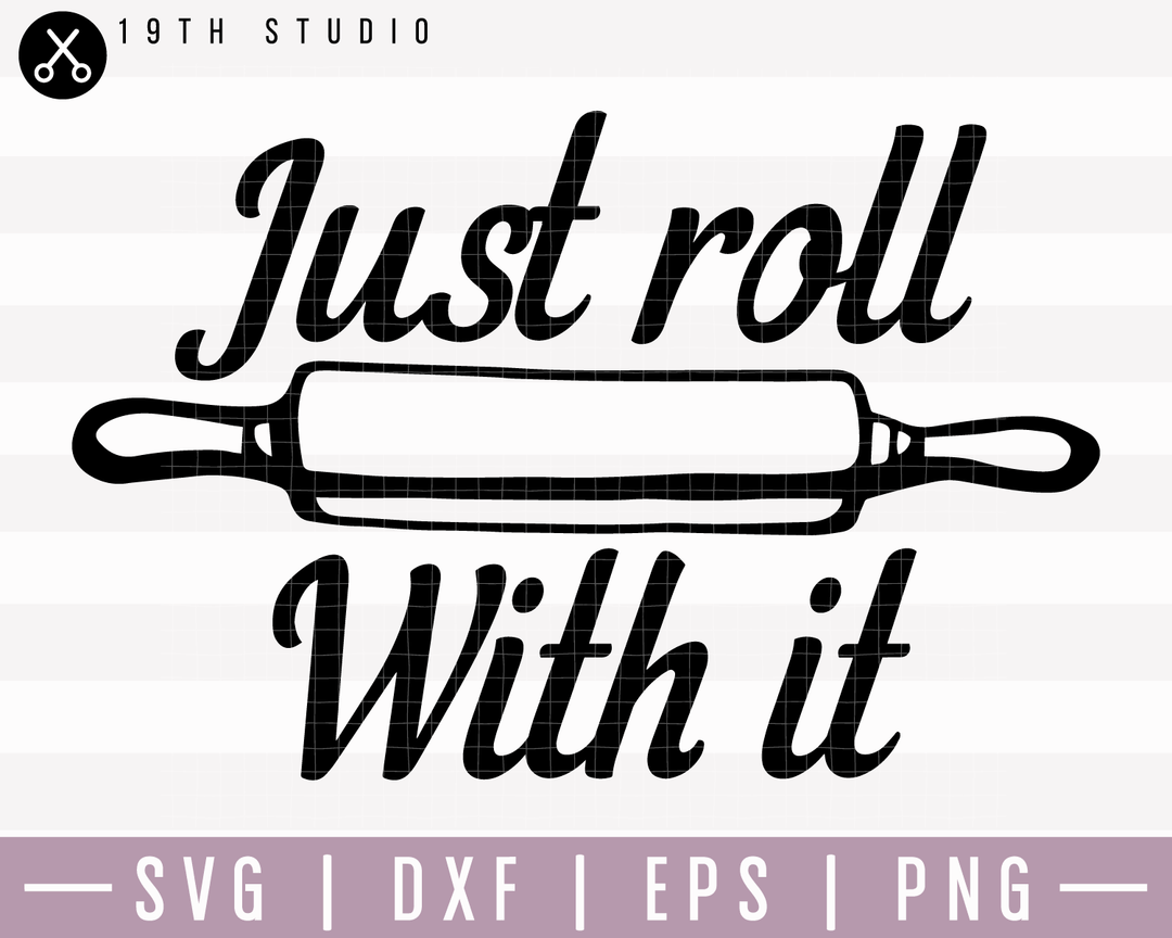Just Roll With It SVG | M22F9 Craft House SVG - SVG files for Cricut and Silhouette