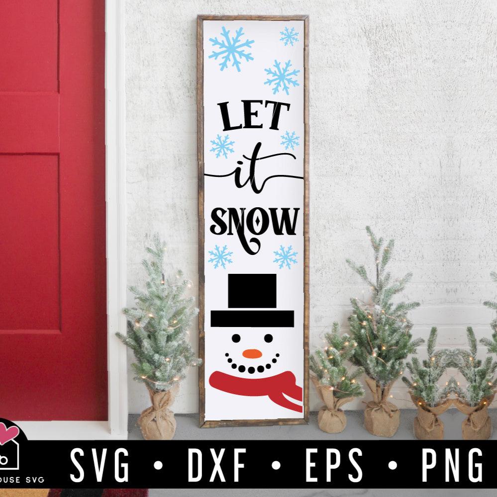 Let It Snow SVG Snowman Christmas Vertical Porch Sign Cut Files