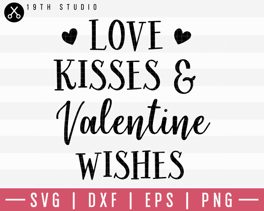 Love Kisses And Valentine Wishes SVG | M19F25 Craft House SVG - SVG files for Cricut and Silhouette