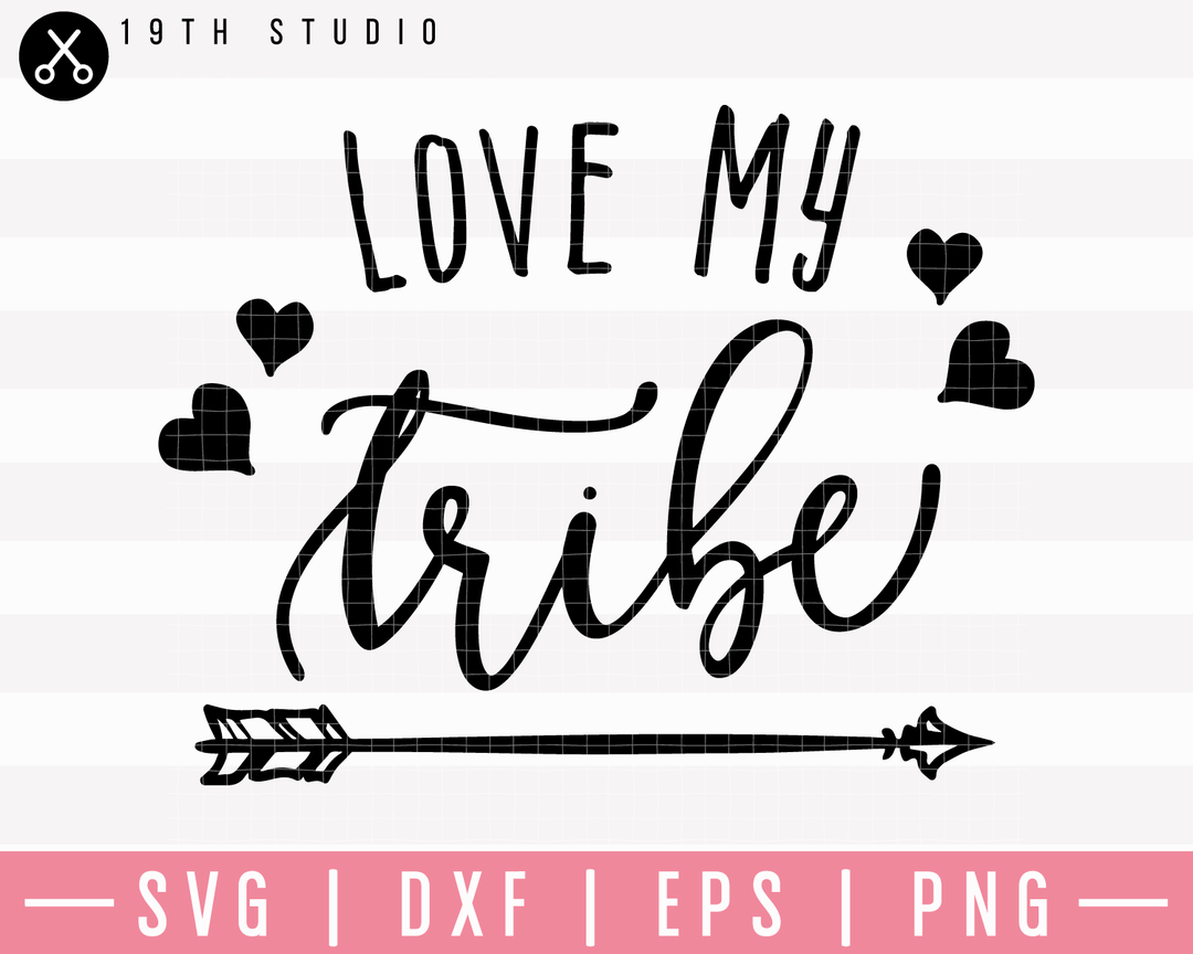 Love My Tribe V2 SVG | M23F8 Craft House SVG - SVG files for Cricut and Silhouette