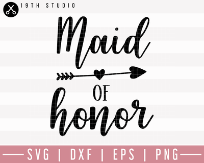 Maid Of Honor SVG | M27F17 Craft House SVG - SVG files for Cricut and Silhouette