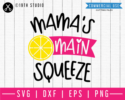 Mama's main squeeze SVG | M48F | A Summer SVG cut file Craft House SVG - SVG files for Cricut and Silhouette