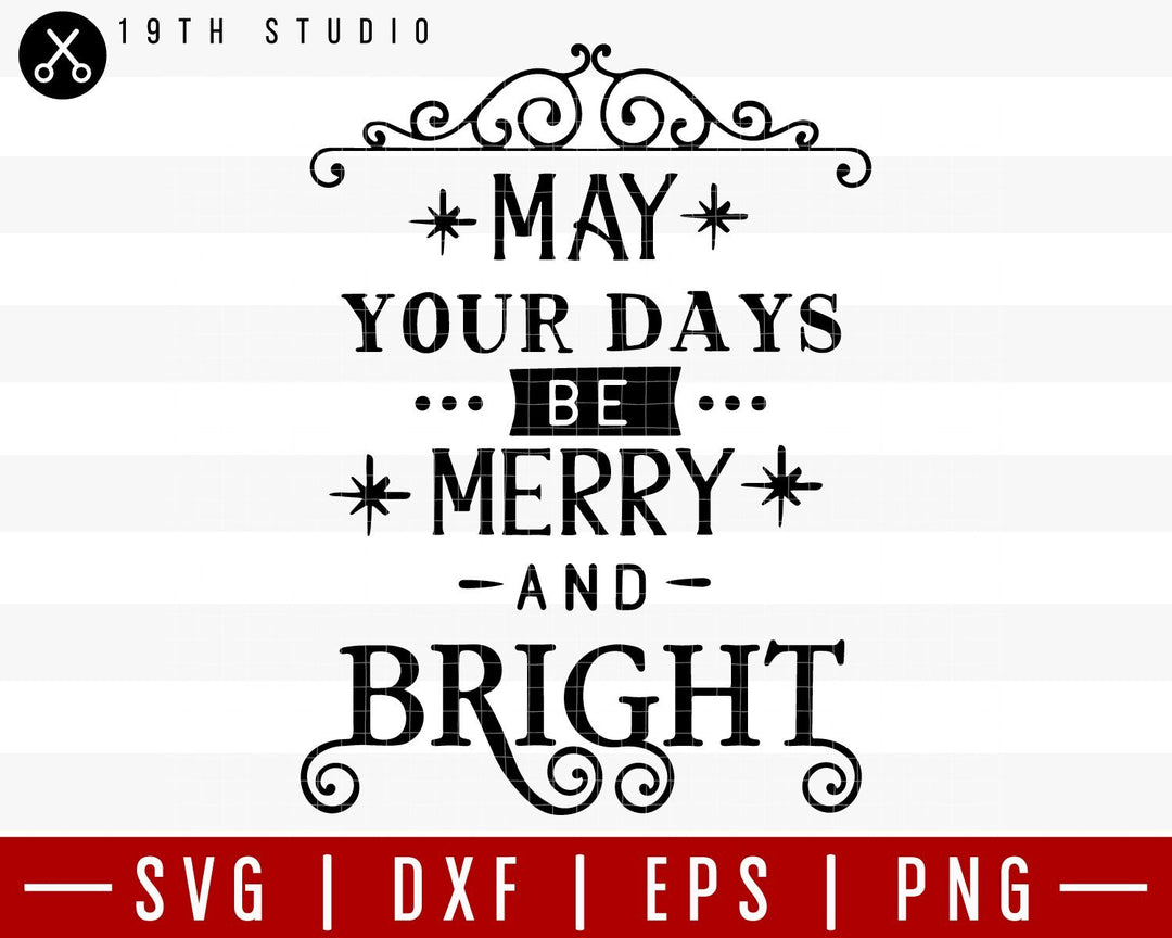 May your days be merry and bright SVG | M36F10 Craft House SVG - SVG files for Cricut and Silhouette