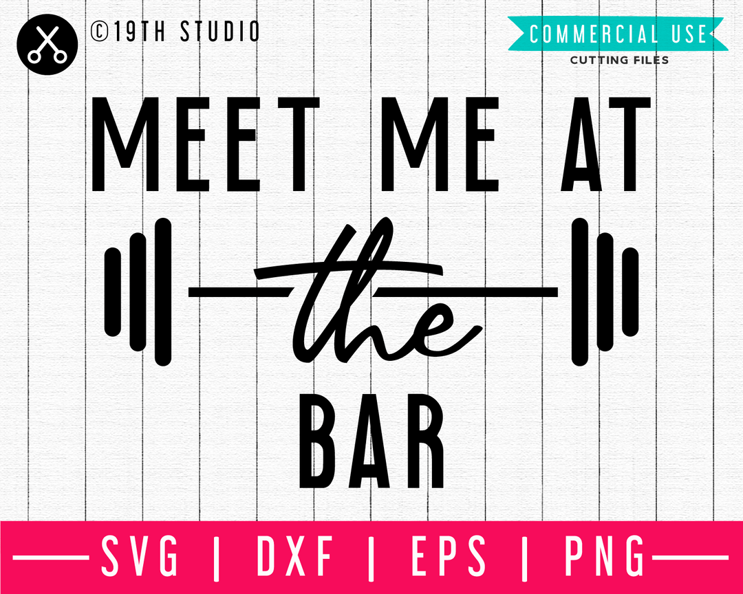 Meet me at the bar SVG | A Gym SVG cut file | M44F Craft House SVG - SVG files for Cricut and Silhouette