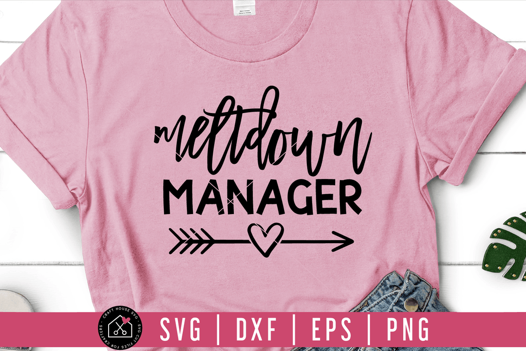 Meltdown Manager SVG | M54F Craft House SVG - SVG files for Cricut and Silhouette