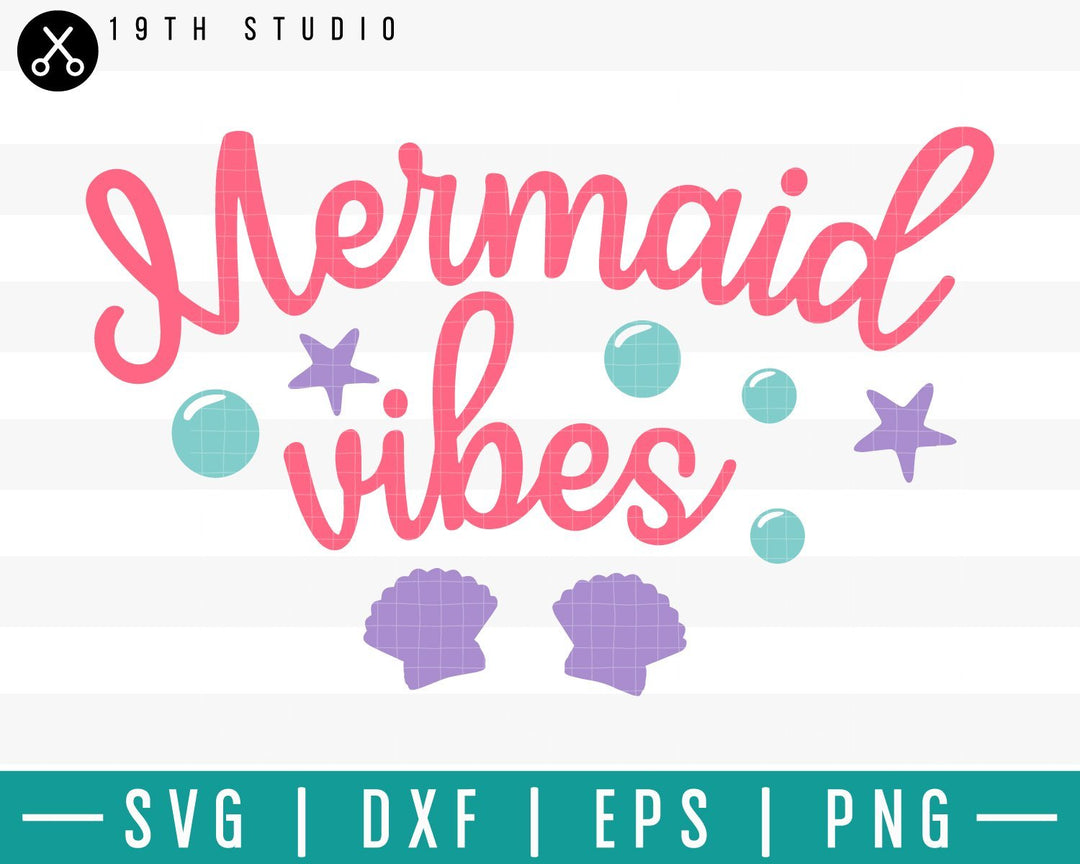 Mermaid vibes SVG | M33F10 Craft House SVG - SVG files for Cricut and Silhouette