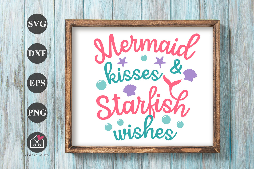 Mermaid kisses and starfish wishes SVG | M33F8